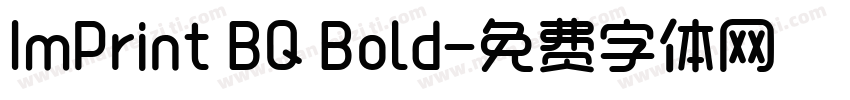 ImPrint BQ Bold字体转换